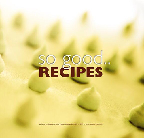 So Good Recipes. Προσφορά και τα 3 βιβλία μαζί!